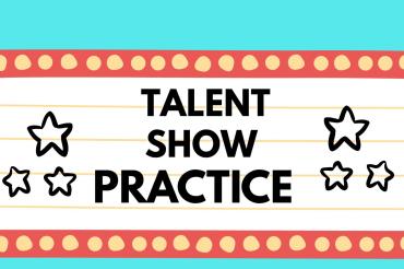 talent show practice 